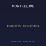 Bourse et horlogerie : pourquoi Rolex, Breitling et les géants suisses hésitent à franchir le pas de la cotation