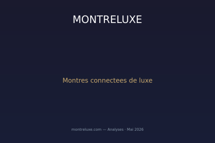 Montres connectees de luxe : comment TAG Heuer, Frederique Constant et Garmin gravitent le marche hybride