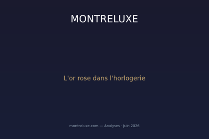 L'irrésistible ascension de l'or rose dans l'horlogerie de luxe