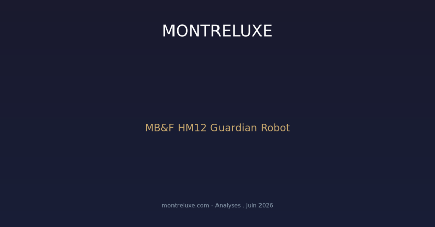 MB&F HM12 Guardian : quand le robot de 38 cm devient une sculpture horlogere a tourbillon volant