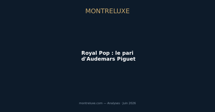 Royal Pop Audemars Piguet