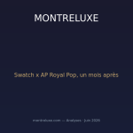 Swatch × AP Royal Pop : l'impact sur le marché secondaire du Royal Oak